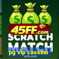 pg vip cassino